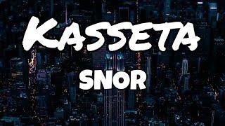 #SNOR - Kasseta (Lyrics/Paroles)