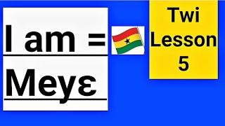 Twi Lesson 5 Level 5