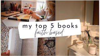 top 5 faith-based books! | christian books that have grown me & impacted me