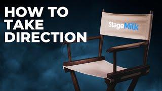 How to Take Direction | Acting Skills 101