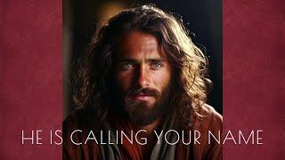 SONG/HE IS CALLING YOUR NAME/ LYRICS BY SKC / John 14:6