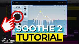 Soothe 2 Tutorial: How I Cut Harshness in a Mix