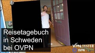 VPNTESTER in Schweden bei OVPN. Inhalte die nicht in den Interviews vorkommen.