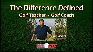 Golf Teacher vs Golf Coach "The Difference Defined"