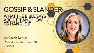 Gossip & Slander - What the Bible Says About It and How to Handle It - Connie Dawson, PhD