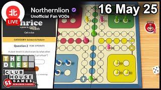 THE DLES / Clubhouse Games w/ Ludwig  - 16 May 2025 - Unofficial Northernlion VOD without Chat