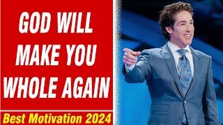 Joel Osteen 2024  God Will Make You Whole Again  Joel Osteen Motivational Speech 10/24/2024