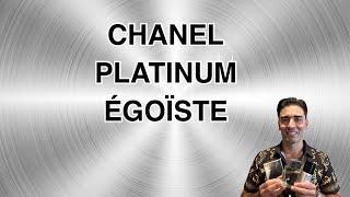 Chanel PLATINUM ĒGOÏSTE Fragrance Review