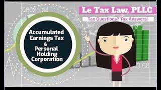 Le Tax Law: Accumulated Earnings Tax & Personal Holding Corporation Overview