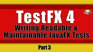 JavaFX Tests which read like Butter! (Part 3)