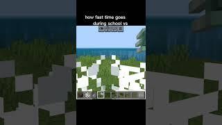 how fast time goes during school vs weekend #minecraft #gaming #gameplay #funny