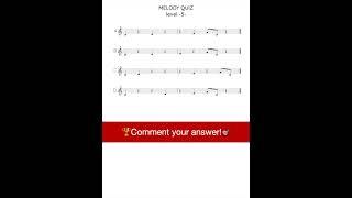 MELODY QUIZ #5: Can You Guess This Melody?  #Shorts #musicquiz #melody