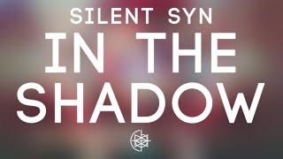 Silent Syn - In The Shadow