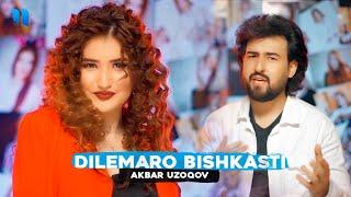 Akbar Uzoqov - Dilemaro bishkasti (Official Music Video)