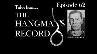 Tales from The Hangman's Record.  Episode Sixty Two.  Frederick Cross – 26th July 1955 Birmingham.