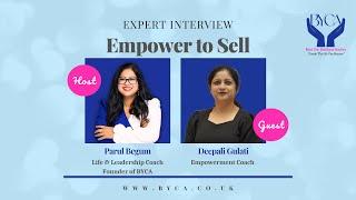 Empower to Sell | Expert Interview with Deepali Gulati 2024