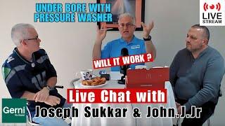 Under Bore with a Pressure Washer & Sewer Pipe WILL it WORK! LIVECHAT with Joseph Sukkar & John.J.Jr