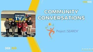 Community Conversations -   Project SEARCH