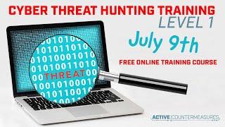 Cyber Threat Hunting Level 1 | Chris Brenton | July 2022 | 6 Hours