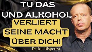 Der GEHEIME Einfluss von Alkohol auf deine spirituelle Entwicklung! Dr. Joe Dispenza