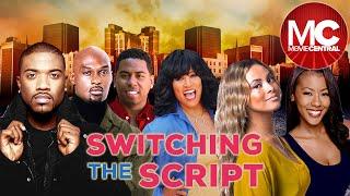 Switchin' The Script | Full Movie | Urban Comedy Drama | Black Cinema