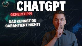 Der ChatGPT Geheimtipp! Das kennt kaum jemand 