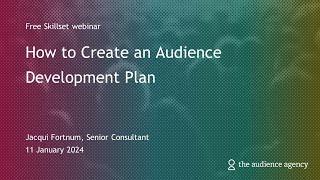 Skillset | How to Create an Audience Development Plan