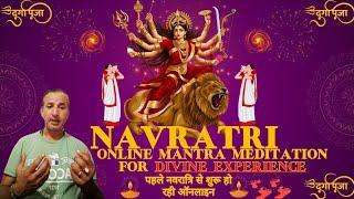 Daily Online Navratri Mantra meditation.For deep spiritual experience.Sirf baith kar he Karen