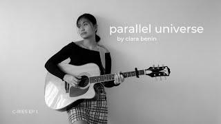 Parallel Universe - Clara Benin (short cover) || C-RIES ep 1