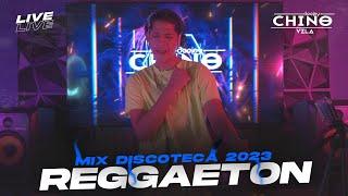 REGGAETON MIX 2023  | Dj Chino Vzla ® (LIVE SET)