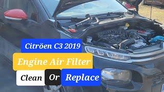 Citröen C3 2019 Engine Air Filter Clean Or Replace Easily Full Tutorial