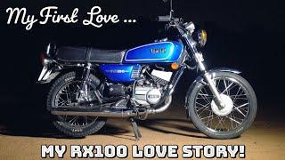 My First Love  - The Yamaha RX100 Story!