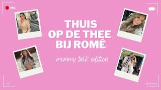 THUIS OP DE THEE BIJ ROMÉ MET JENNIFER VAN OOIJEN ️