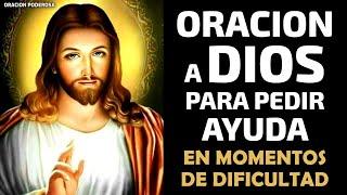 Oración a Dios para pedir ayuda en momentos de dificultad