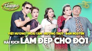 PBN 126 | Hài Kịch "Làm Đẹp Cho Đời" - Việt Hương, Hoài Tâm, Hương Thủy, Đan Nguyên