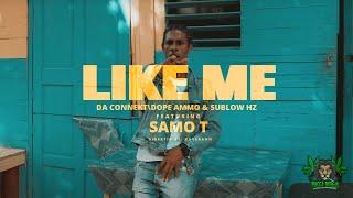 Da Connekt & Dope Ammo & Sublow Hz feat. Samo T - Like Me (Official Music Video)