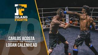 Island Fights 79: Logan Calenhead vs Carlos Acosta