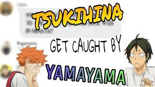 TSUKIHINA GET CAUGHT BY YAMAYAMA ~Haikyuu GC~