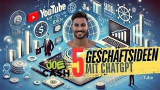 Geschäftsideen mit ChatGPT: So nutzt du KI, um erfolgreich online Geld zu verdienen!