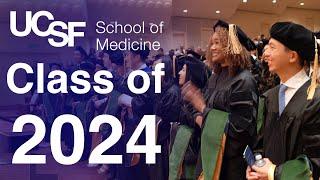 Congratulations to the UCSF School of Medicine Class of 2024