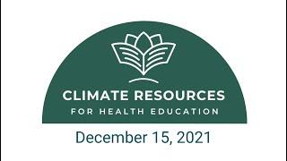 Climate Resources for Health Education (CRHE) Orientation