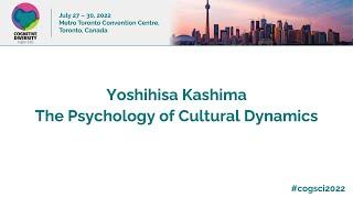 The Psychology of Cultural Dynamics - Yoshihisa Kashima