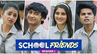 School Friends !! Season 1 -All Episode !!!