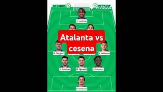 Atalanta lineup vs Cesena #lineups #sports #atalanta