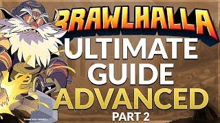 Brawlhalla Ultimate Guide: Advanced - Part 2