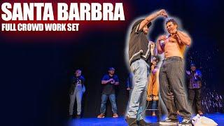 SANTA BARBRA | Alfred Robles (full crowd work set)