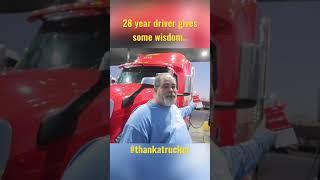 Advice from a 28 year driver.. #thankatrucker #trucking #truckdriver #cdl #trucker #otr #bigrig
