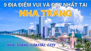 DU LỊCH NHA TRANG đến 9 Địa Điểm Vui và Đẹp Nhất tại Nha Trang. 9 Most Beautiful Places in Nha Trang