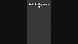 Most ohio drift sound