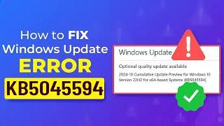 [Solved] ️ Windows Update KB5045594 Failure ️ Fix Update KB5044380 Fails Windows 10